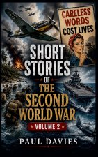 Short Stories of the Second World War Volume 2