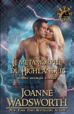 Le métamorphe du Highlander