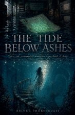 The Tide Below Ashes
