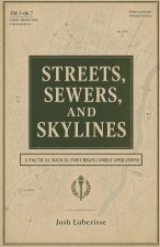 Streets, Sewers, and Skylines