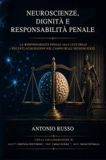 Neuroscienze, dignità e responsabilità penale