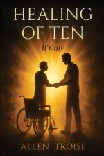 Healing of Ten 