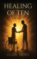 Healing of Ten 