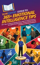 HowExpert Guide to 365+ Emotional Intelligence Tips