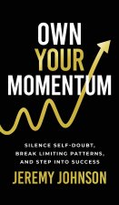 Own Your Momentum