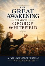 George Whitefield Sermons / The Great Awakening