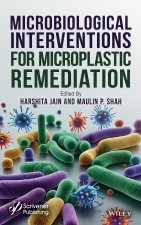 Microbial Interventions in Microplastics Remediati on