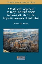 A Multipolar Approach to Early Christian Arabic