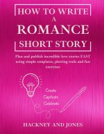 How To Write a Romance Short Story