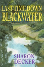 Last Time Down Blackwater