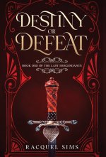 Destiny or Defeat