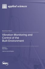 Vibration Monitoring and Control of the Built Environment