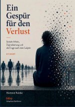 Ein Gespür für den Verlust
