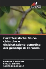 Caratteristiche fisico-chimiche e disidratazione osmotica dei genotipi di karonda