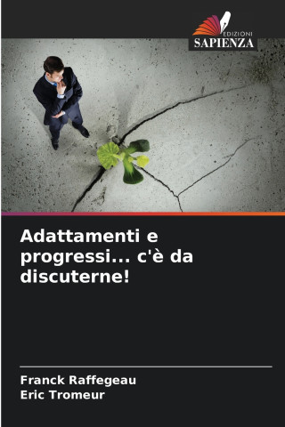 Adattamenti e progressi... c'è da discuterne!