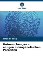 Untersuchungen zu einigen monogenetischen Parasiten