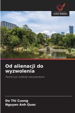 Od alienacji do wyzwolenia