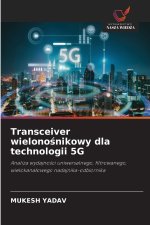Transceiver wielonośnikowy dla technologii 5G