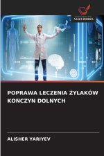 POPRAWA LECZENIA ŻYLAKÓW KOŃCZYN DOLNYCH