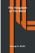 The kingdom of the blind