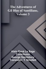 The Adventures of Gil Blas of Santillane, Volume 3