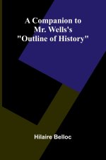 A companion to Mr. Wells's 