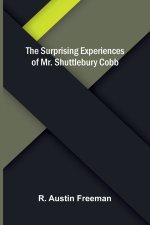 The Surprising Experiences of Mr. Shuttlebury Cobb