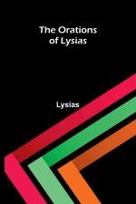 The Orations of Lysias