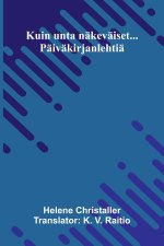 Kuin unta näkeväiset...