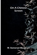 On a Chinese Screen