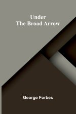 Under the Broad Arrow