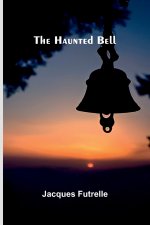 The Haunted Bell