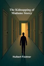 The Kidnapping of Madame Storey