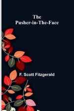 The Pusher-in-the-Face