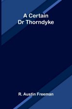 A Certain Dr Thorndyke