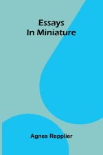 Essays in miniature