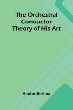 The Orchestral Conductor