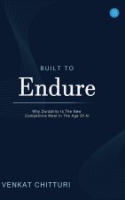 Built to Endure