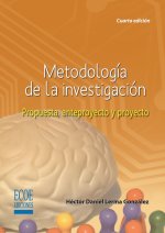 Metodología de la investigación. Propuesta, anteproyecto y proyecto - 4ta edición