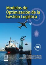 Modelos de optimización de la gestión logística - 1ra edición