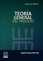 Teoría general del proceso - 2da edición