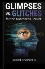 Glimpses vs Glitches