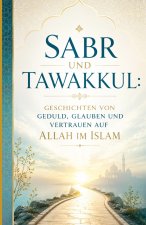 Sabr und Tawakkul