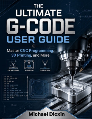 The Ultimate G-code User Guide