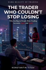 The Trader Who Couldn't Stop Losing