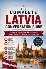 The Complete Latvia Conversation Guide