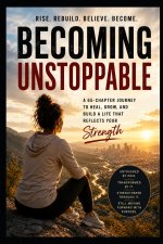 Becoming Unstoppable