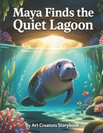 Maya Finds the Quiet Lagoon