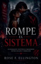 Rompe el Sistema