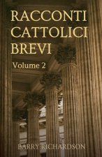 Racconti Cattolici Brevi - Volume 2